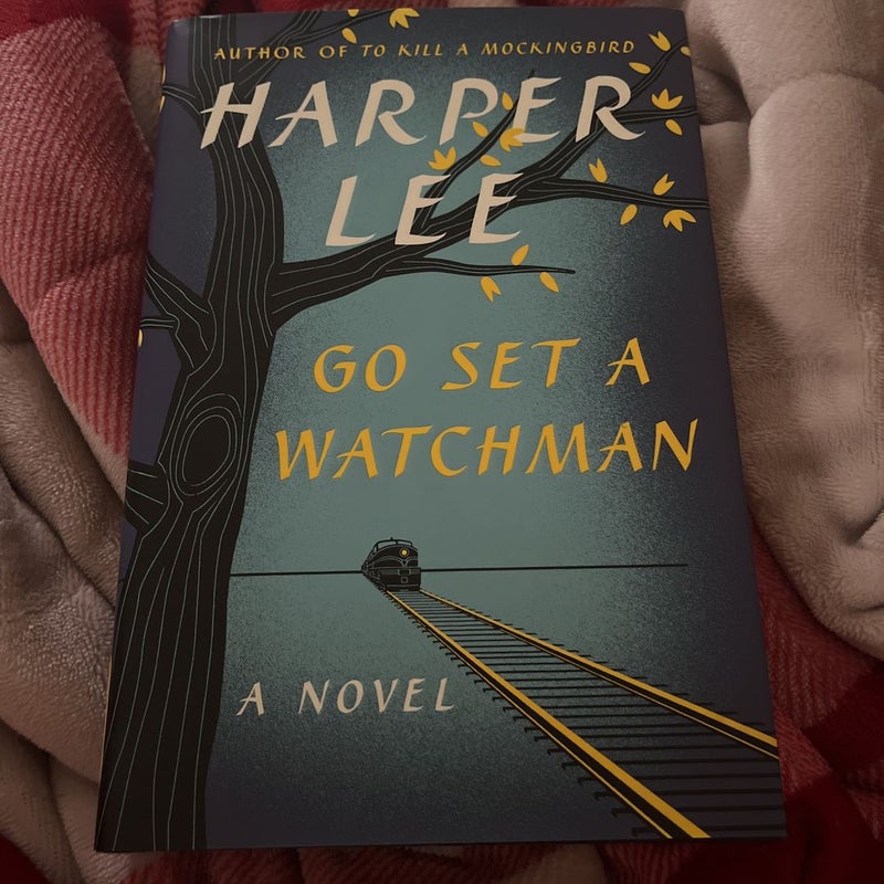 Go Set a Watchman: A Novel