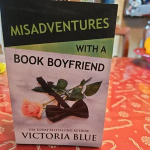 Misadventures with a Book Boyfriend