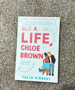 Get a Life, Chloe Brown