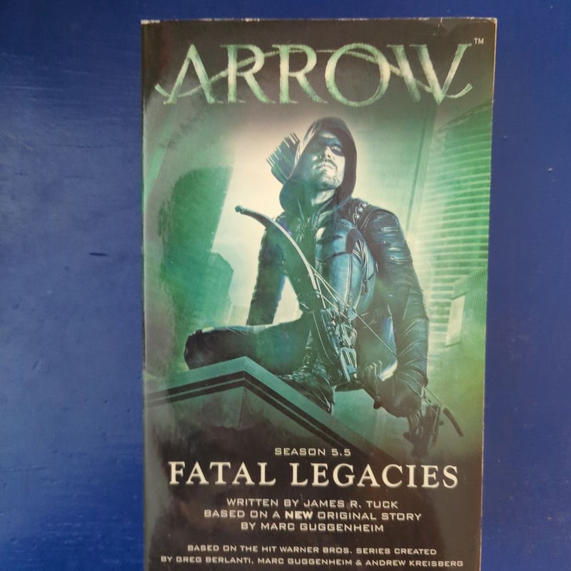 Arrow: Fatal Legacies