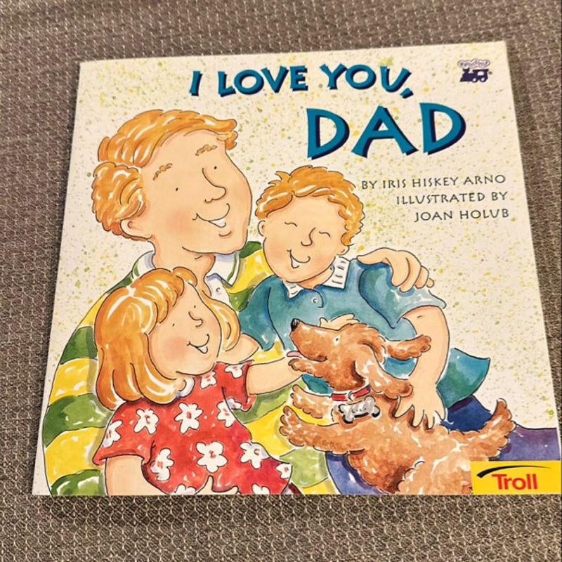 I Love You, Dad