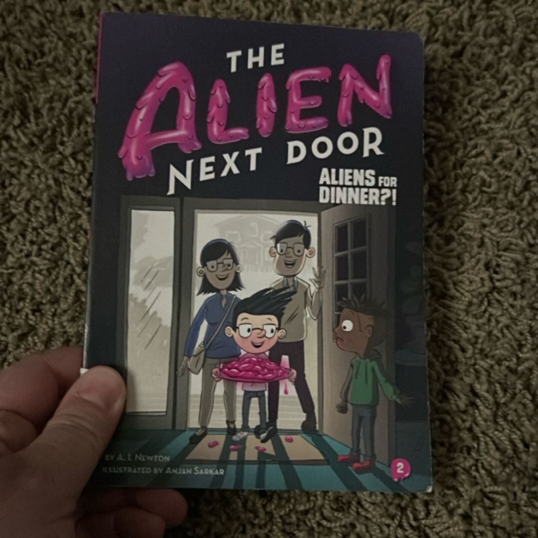 The Alien Next Door 2: Aliens for Dinner?!