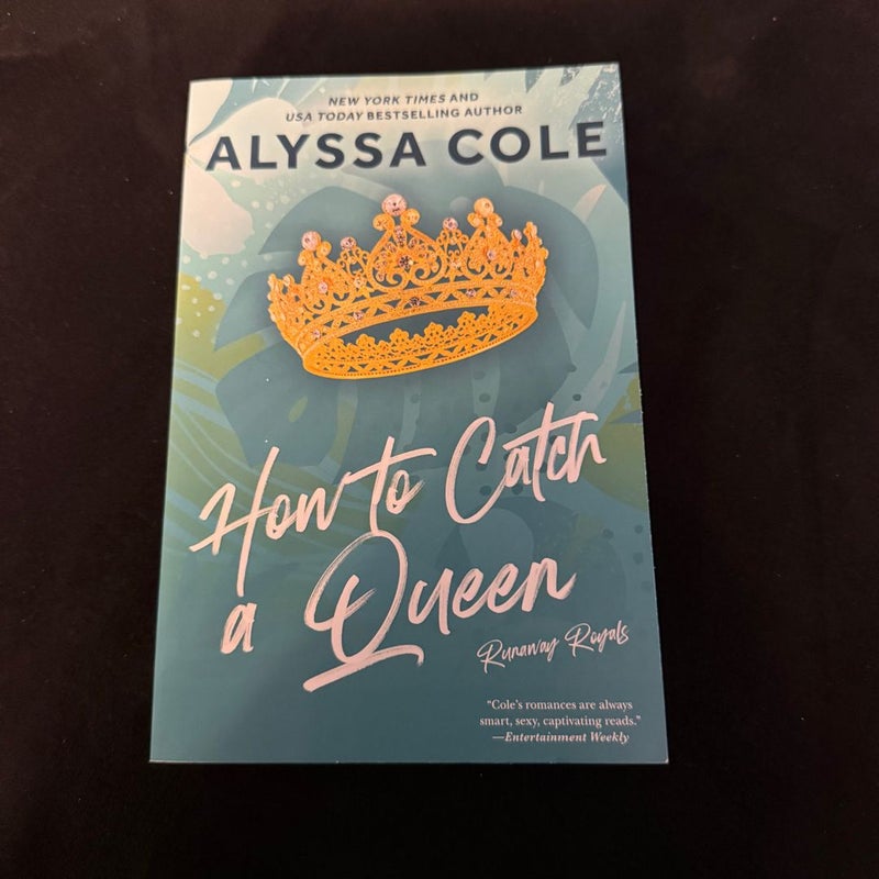 How to Catch a Queen