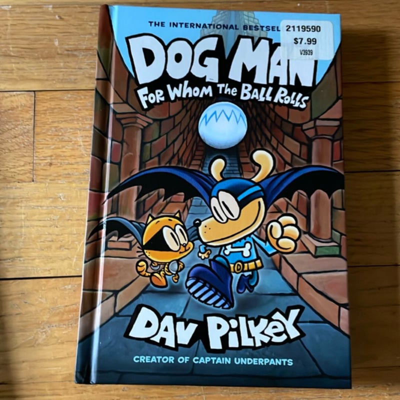 Dog Man for Whom the Ball Rolls