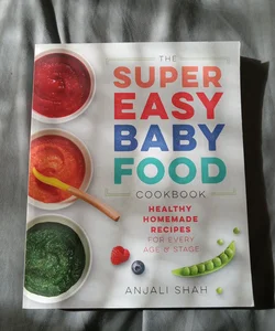 Super Easy Baby Food Cookbook