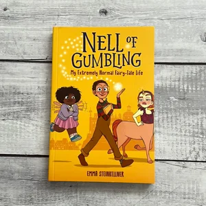 Nell of Gumbling: My Extremely Normal Fairy-Tale Life