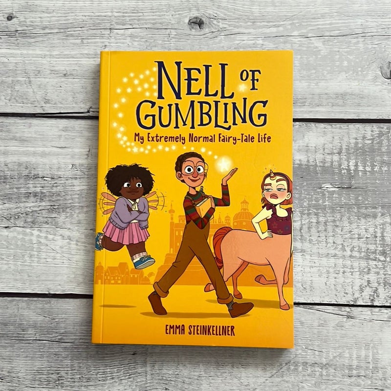 Nell of Gumbling: My Extremely Normal Fairy-Tale Life