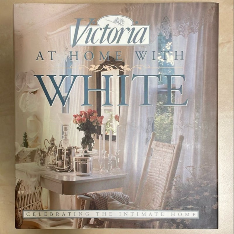 Victoria, at Home with White