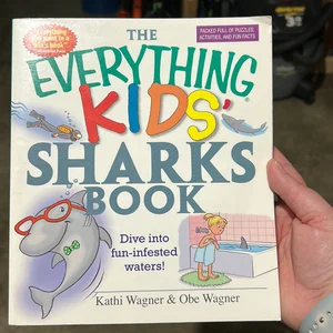 The Everything Kids' Sharks Book
