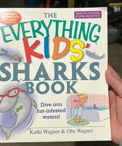 The Everything Kids' Sharks Book