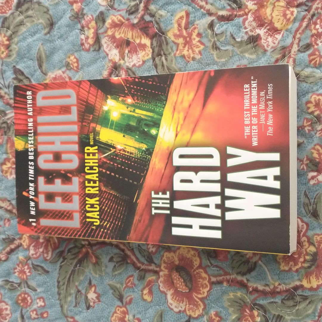 The Hard Way: a Jack Reacher Novel