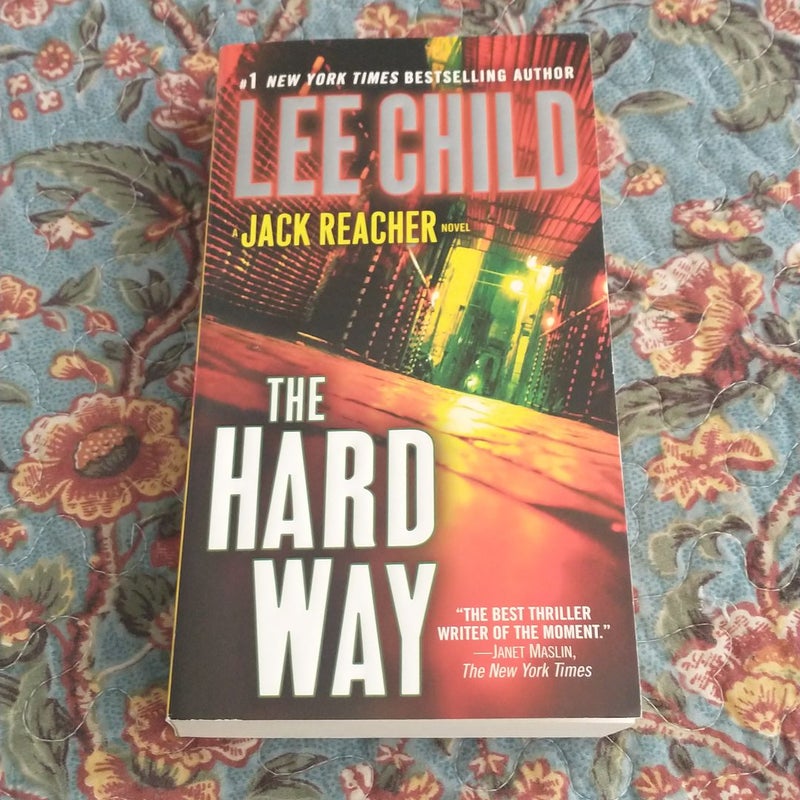 The Hard Way: a Jack Reacher Novel