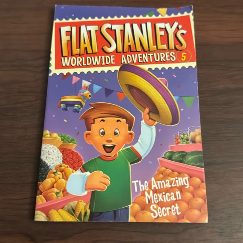 Flat Stanley's Worldwide Adventures #5: the Amazing Mexican Secret