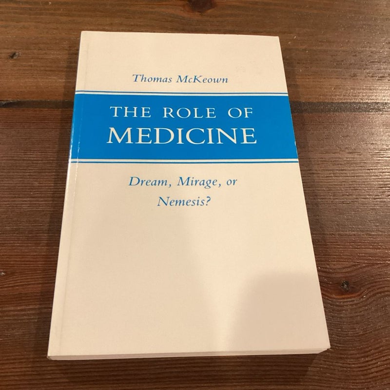 The Role of Medicine