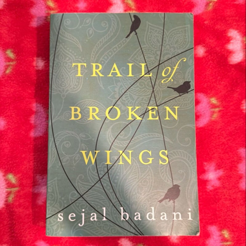 Trail of Broken Wings