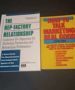 How to Talk Marketing Real Good & The Rep-Factory Relationship.  2 Book Bundle