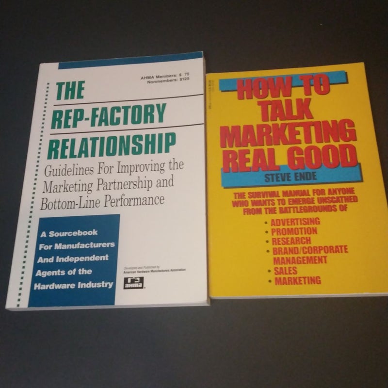 How to Talk Marketing Real Good & The Rep-Factory Relationship.  2 Book Bundle