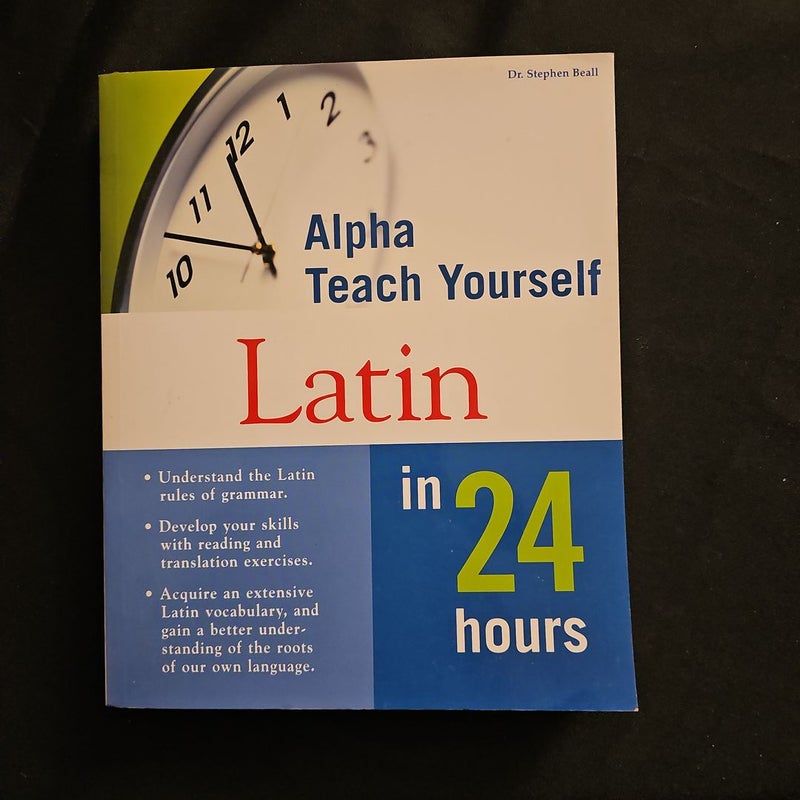 Alpha Teach Yourself Latin in 24 Hours