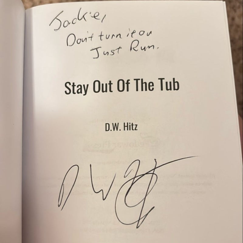 Stay Out Of The Tub (signed) 