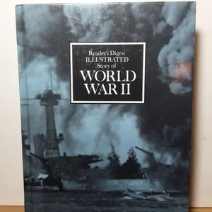 Illustrated Story of World War II