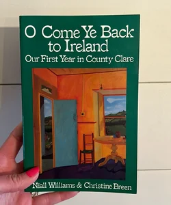 O Come Ye Back to Ireland