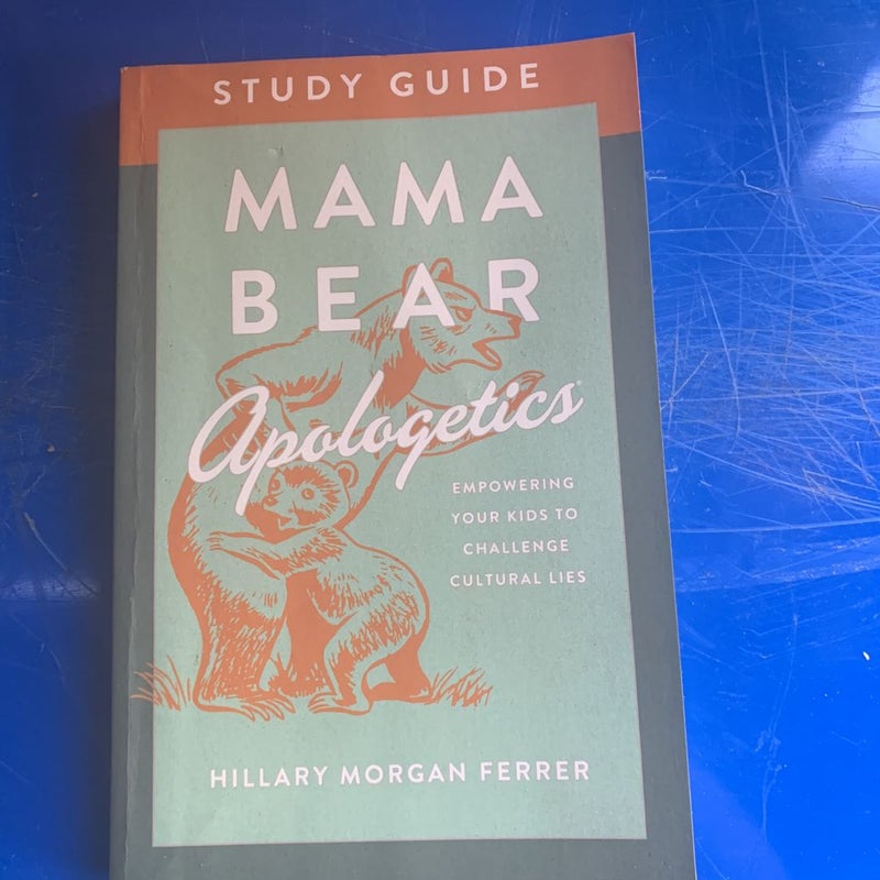 Mama Bear Apologetics Study Guide