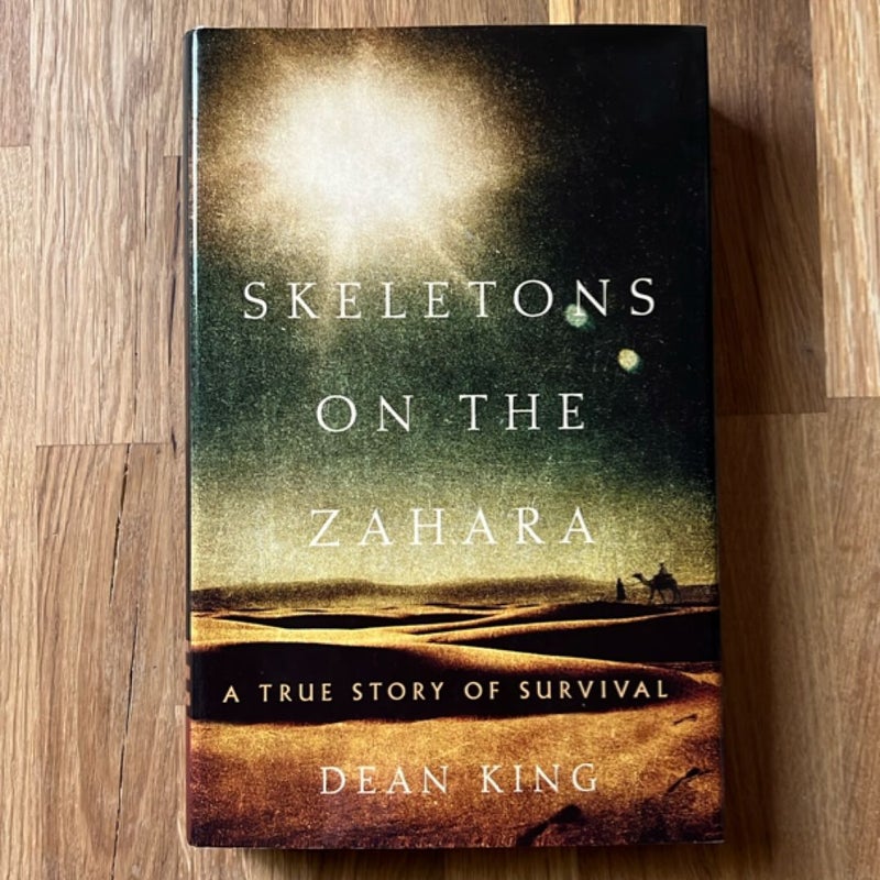 Skeletons on the Zahara (FIRST EDITION)