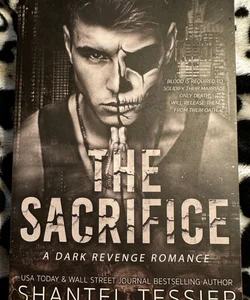 The Sacrifice: a Dark Revenge Romance *SIGNED*