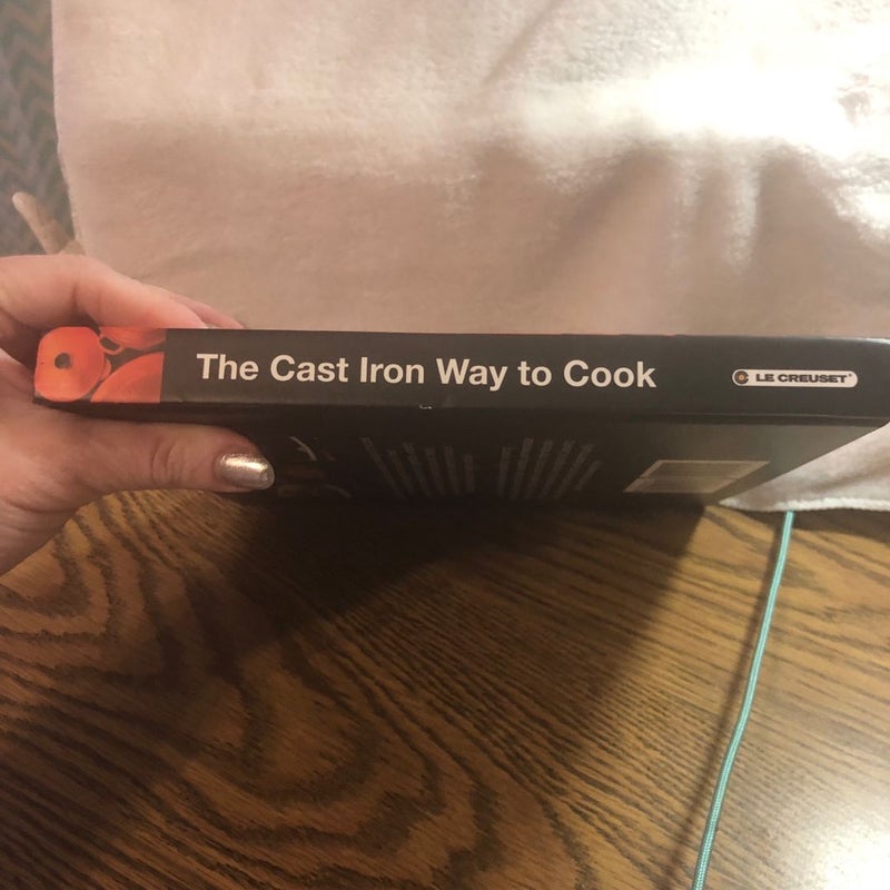 The Cast Iron Way to Cook