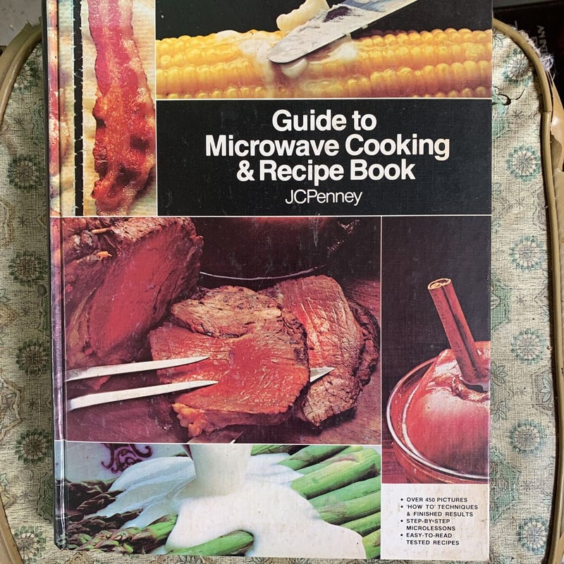 Guide to microwave cooking and recipe book