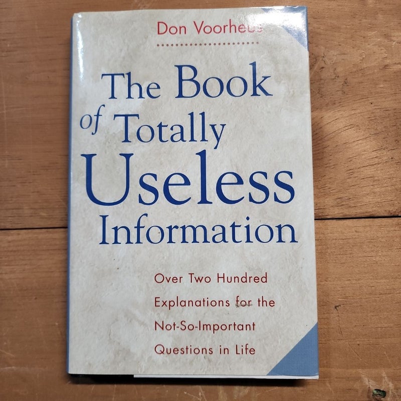 The Book of Totally Useless Information