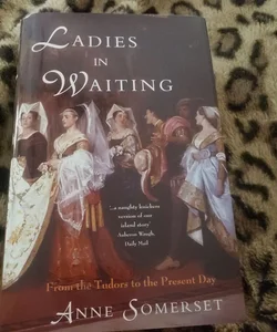 Ladies in Waiting