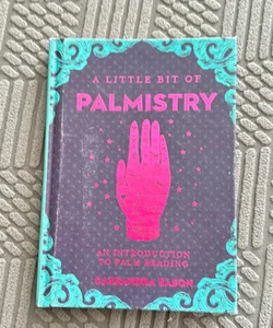 A Little Bit of Palmistry