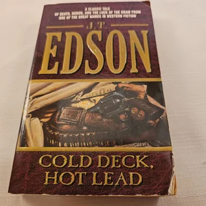 Cold Deck, Hot Lead
