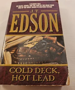 Cold Deck, Hot Lead