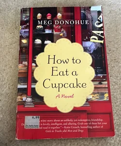 How to Eat a Cupcake