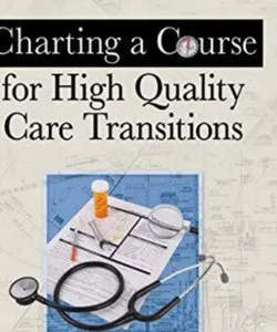 Charting a course for high quality transitions  bu Eric Coleman 