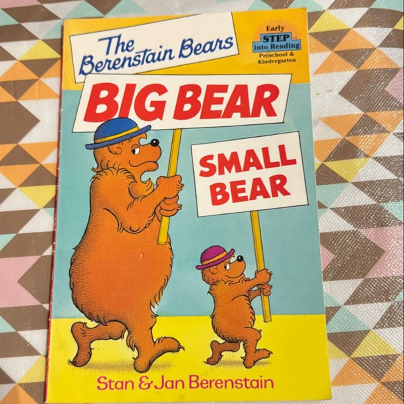 The Berenstain Bears' Big Bear, Small Bear