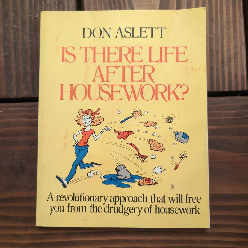 Is There Life after Housework?