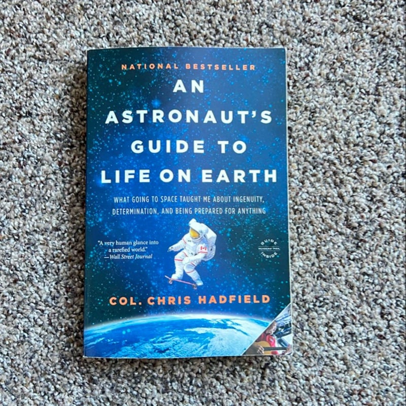 An Astronaut's Guide to Life on Earth