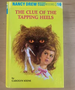 Nancy Drew 16: the Clue of the Tapping Heels