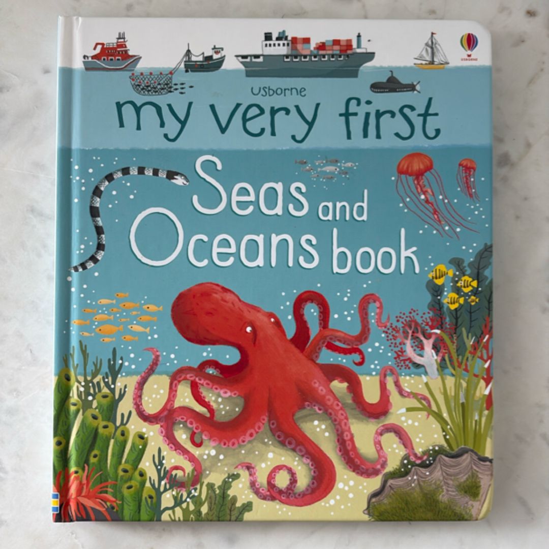 My Very First Seas and Oceans Book