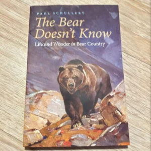 The Bear Doesn't Know