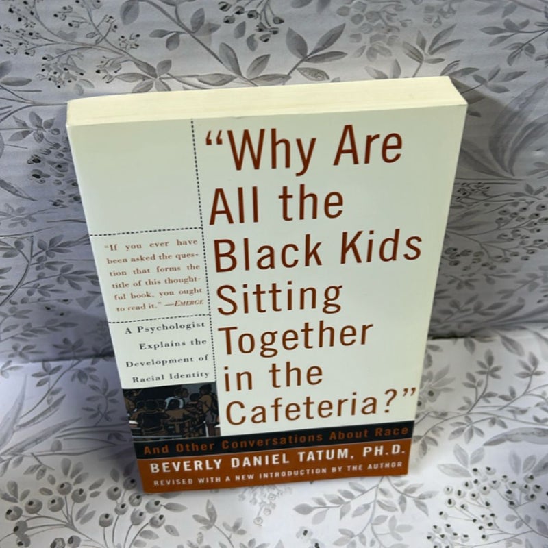 Why Are All the Black Kids Sitting Together in the Cafeteria?