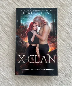 Signed X-Clan by Lexi C. Foss