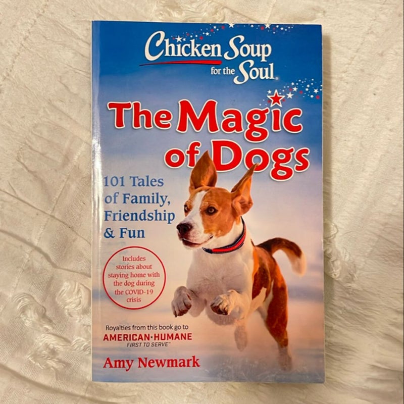 Chicken Soup for the Soul: the Magic of Dogs