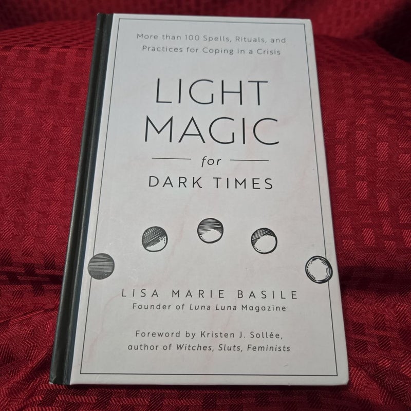 Light Magic for Dark Times