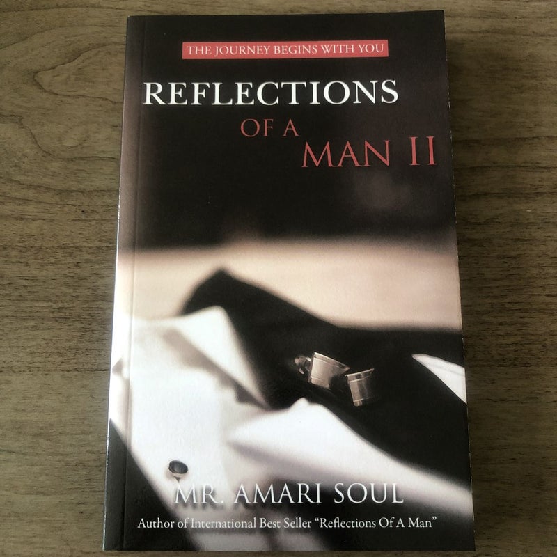 Reflections of a Man II