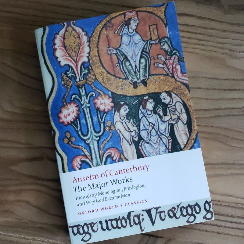 Anselm of Canterbury: the Major Works