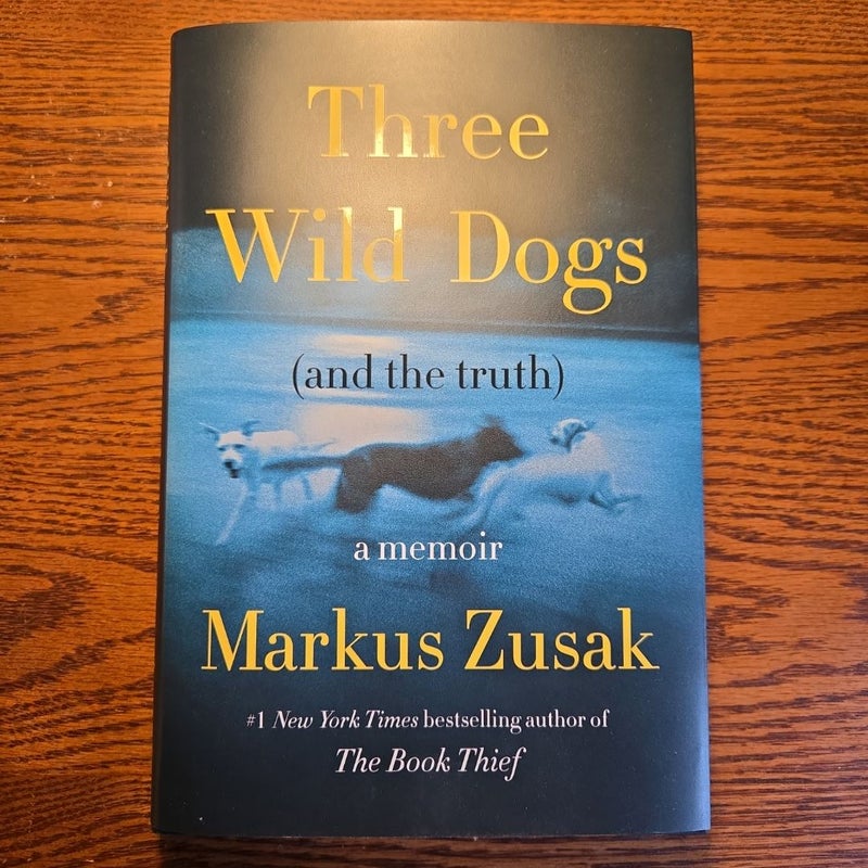 Three Wild Dogs (and the Truth)